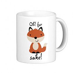 Oh! For fox's sake! Coffee Mug