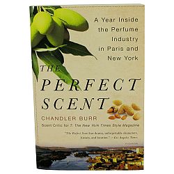 The Perfect Scent for Women by Chandler Burr A Year Inside The Perfume Industry In Paris and New York - Softcover --