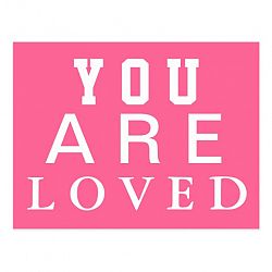 You are Loved - Inspire - Motivate - Encourage Postcard