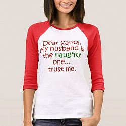 Dear Santa Naughty Husband T-shirt