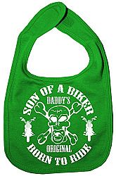 Dirty Fingers, Son of a Biker, Daddy's Original, Born to Ride, Baby Bib, Green