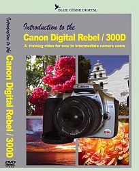 Introduction to the Canon Digital Rebel / 300D