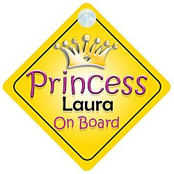 Princess Laura On Board Girl Car Sign Child/Baby Gift/Present 002