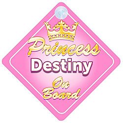 Crown Princess Destiny On Board Personalised Baby / Child Girls Car Sign