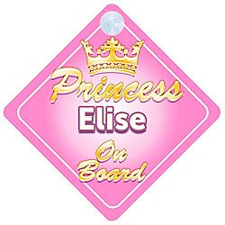 Crown Princess Elise On Board Personalised Baby / Child Girls Car Sign