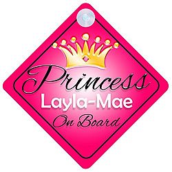 Princess Layla-Mae On Board Personalised Girl Car Sign Baby / Child Gift 001
