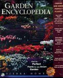 Garden Encyclopedia: The Complete Guide to Prefect Plants for Your Garden