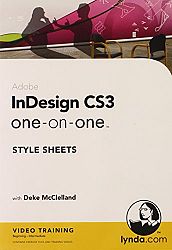 Indesign CS3 One-On-One: Style Sheets