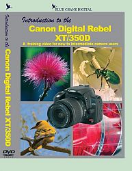Introduction to the Canon Digital Rebel XT / 350D DVD by Blue Crane Digital