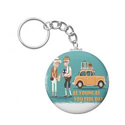 As Young As You Feel Day - Appreciation Day Keychain