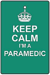AAF Keep Calm I'm A Paramedic Car Air Freshener Packaged in a polyp. . .