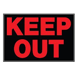 8 x 12 Sign - Keep Out