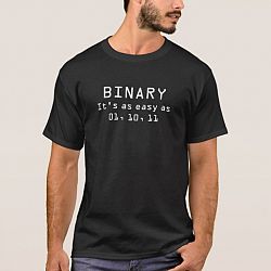 Binary: It's As Easy As 01, 10, 11 T-shirt
