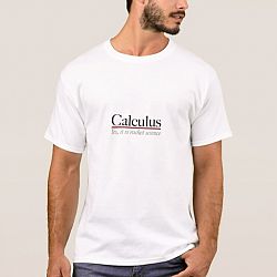 Calculus: Yes, it *is* rocket science T-shirt