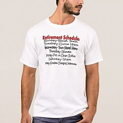 Retirement Schedule Funny T-Shirt for Men