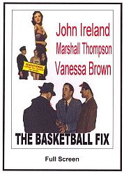 The Basketball Fix 1951 by John Ireland