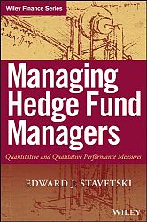 Managing Hedge Fund Managers: Quantitative and Qualitative Performance Measures