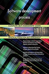 Software development process All-Inclusive Self-Assessment - More than 630 Success Criteria, Instant Visual Insights, Comprehensive Spreadsheet Dashboard, Auto-Prioritized for Quick Results