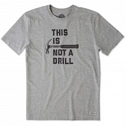 Life is Good Men's This Is Not A Drill Crusher Tee