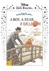 Disney Little Favorites Christopher Robin – A Boy, A Bear, A Balloon