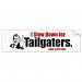 I slow down for tailgaters Bumper Sticker