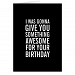 Awesome Birthday Present Funny Greeting Card