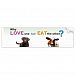 Why Love one but eat the other -Dog and Calf Bumper Sticker