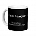 Lawyer - Assume I'm Right Coffee Mug