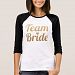 Team Bride Gold Glitter Look T-shirt