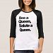 See a Queen, Salute a Queen Womens' T-Shirt