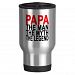 papa the myth the man the legend Travel Mug