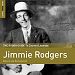 Rough Guide to Jimmie Rodgers 2CD