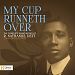 My Cup Runneth Over: the Complete Piano Works of