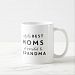 Only the best moms get promoted to grandma Coffee Mug