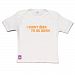 DribbleFactory I Didn't Ask to be Born White T-Shirt (18 Months)