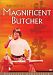 Magnificent Butcher, the [Import]