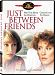 Just Between Friends (Sous-titres français) [Import]