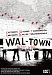 E1 Entertainment Wal-Town - The Film