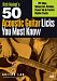 50 Acoustic Guitar Licks You Must Know! [Import]