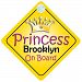 Princess Brooklyn On Board Girl Car Sign Child/Baby Gift/Present 002
