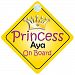 Princess Aya On Board Girl Car Sign Child/Baby Gift/Present 002