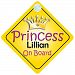 Princess Lillian On Board Girl Car Sign Child/Baby Gift/Present 002