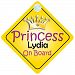 Princess Lydia On Board Girl Car Sign Child/Baby Gift/Present 002