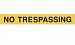 No Trespassing Yellow Prepasted Wall Border Roll by Brownstone