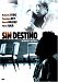 Sin Destino (Without Destiny) [Import]
