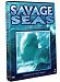 Savage Seas Killer Waves