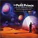 Le Petit Prince : L'Intégrale du spectacle musical