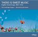 There Is Sweet Music 20 English Part-Songs And Folk-Songs