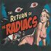 Return of the Radiacs
