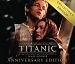 Titanic: Original Motion Picture Soundtrack - Anniversary Edition